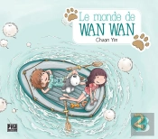 Le Monde De Wan Wan T.2