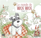 Le Monde De Wan Wan T.4
