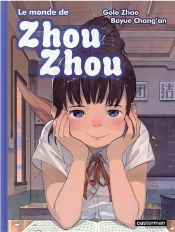 Le Monde De Zhou Zhou - T05 - Le Monde De Zhou Zhou