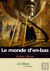 Le Monde D'En Bas