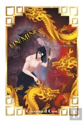 Le Monde Des Arts Martiaux T.2 : Lin Ming