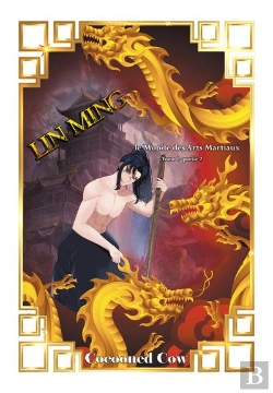 Bertrand.pt - Le Monde Des Arts Martiaux T.2 : Lin Ming