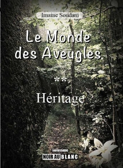 Bertrand.pt - Le Monde Des Aveugles ; Héritage