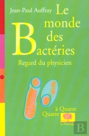 Le Monde Des Bacteries ; Regard Du Physicien
