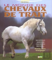 Le Monde Des Chevaux De Trait