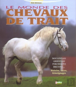 Bertrand.pt - Le Monde Des Chevaux De Trait