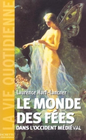 Le Monde Des Fees Dans L'Occident Medieval