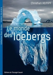 Le Monde Des Icebergs
