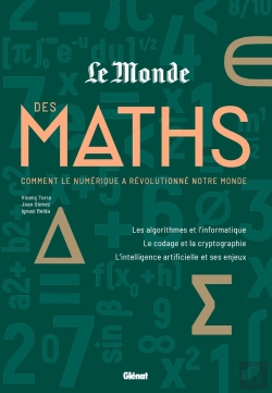 Bertrand.pt - Le Monde Des Maths Tome 3 : Comment Le Numérique A Révolutionné Notre Monde