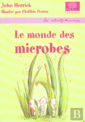 Le Monde Des Microbes