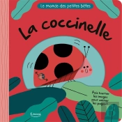 Le Monde Des Petites Bêtes : La Coccinelle