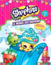 Le Monde Des Shopkins T.1