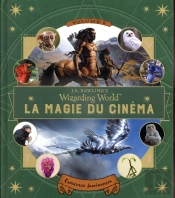 Le Monde Des Sorciers De J.K. Rowling : La Magie Du Cinema