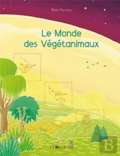 Le Monde Des Vegetanimaux