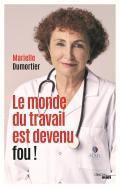 Le Monde Du Travail Est Devenu Fou