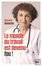 Le Monde Du Travail Est Devenu Fou