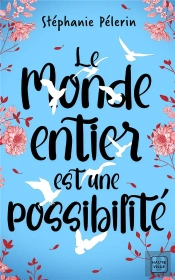 Le Monde Entier Est Une Possibilite
