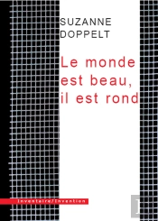Le Monde Est Beau, Il Est Rond