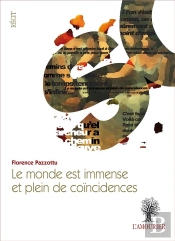 Le Monde Est Immense Et Plein De Coïncidences