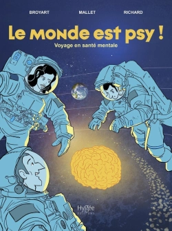 Bertrand.pt - Le Monde Est Psy ! Voyage En Santé Mentale