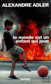 Le Monde Est Un Enfant Qui Joue