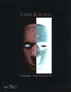 Bertrand.pt - Le Monde Et Son Double ; Tresors Du Musee D'Ethnographie De Geneve