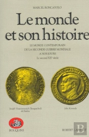 Le Monde Et Son Histoire T .4 Le Xxeme Siecle