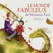 Le Monde Fabuleux De Monsieur Fred