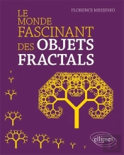 Le Monde Fascinant Des Objets Fractals