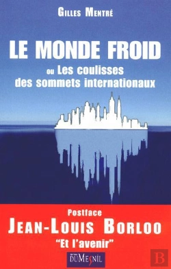 Bertrand.pt - Le Monde Froid Ou Dans Les Coulisses Des Sommets Internationaux