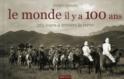Bertrand.pt - Le Monde Il Y A 100 Ans 365 Jours A Travers La Terre