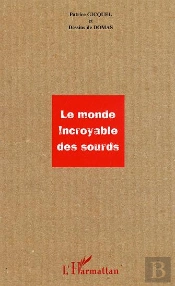 Le Monde Incroyable Des Sourds