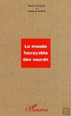 Bertrand.pt - Le Monde Incroyable Des Sourds