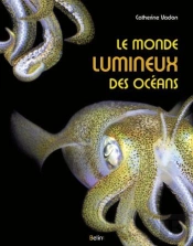 Le Monde Lumineux Des Océans