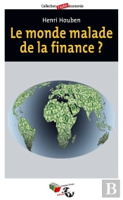 Le Monde Malade De La Finance ?