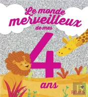 Le Monde Merveilleux De Mes 4 Ans (Fille) -