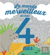 Le Monde Merveilleux De Mes 4 Ans (Garcon)-