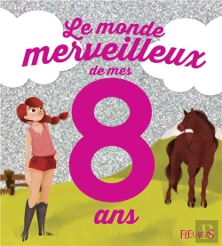 Bertrand.pt - Le Monde Merveilleux De Mes 8 Ans (Fille) -