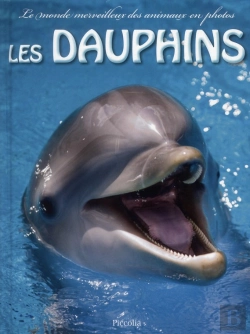 Bertrand.pt - Le Monde Merveilleux Des Animaux En Photos/Les Dauphins