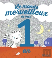 Le Monde Merveilleux Mes 1 An (Garcon) -