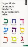 Le Monde Moderne Et La Condition Juive