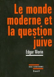 Le Monde Moderne Et La Question Juive