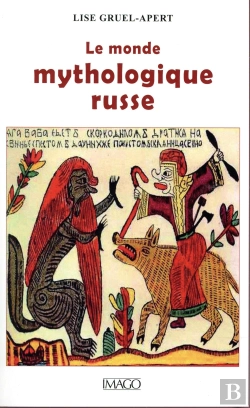 Bertrand.pt - Le Monde Mythologique Russe (2e Édition)
