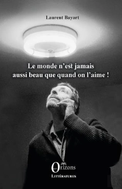 Bertrand.pt - Le Monde N'Est Jamais Aussi Beau Que Quand On L'Aime!