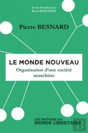 Le Monde Nouveau : Organisation D'Une Société Anarchiste