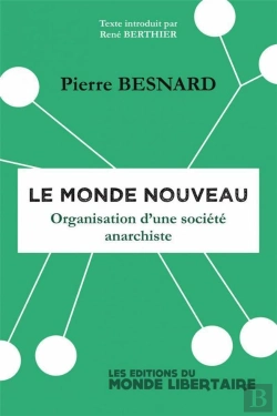 Bertrand.pt - Le Monde Nouveau : Organisation D'Une Société Anarchiste