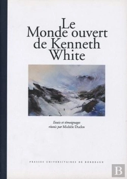 Bertrand.pt - Le Monde Ouvert De Kenneth White