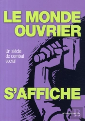 Le Monde Ouvrier S'Affiche...