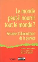 Le Monde Peut-Il Nourrir Le Monde ? Sécuriser L'Alimentation De La Planète