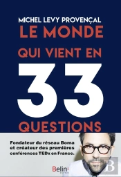 Le Monde Qui Vient En 33 Questions